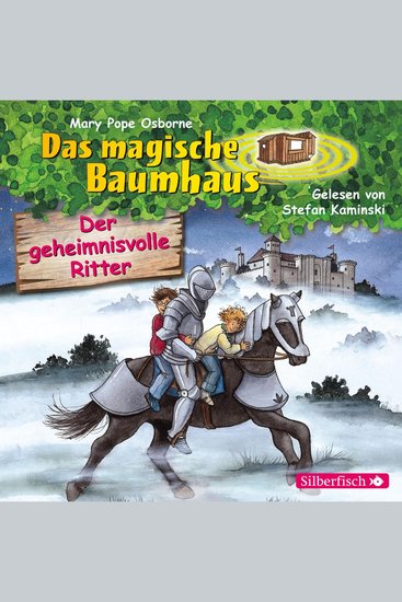 Der geheimnisvolle Ritter (Das magische Baumhaus 2) - cover