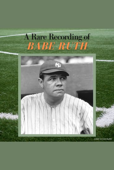 A Rare Recording of Babe Ruth - cover
