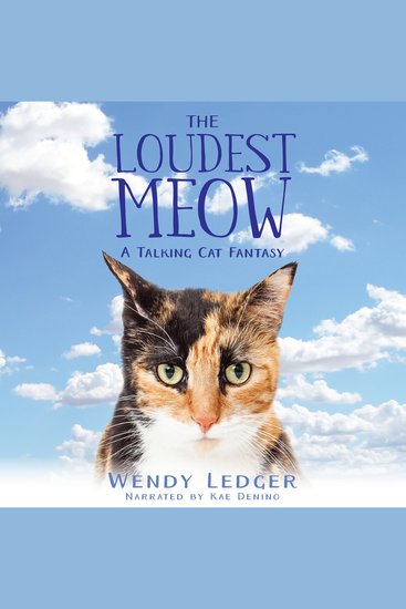 The Loudest Meow - A Talking Cat Fantasy - cover