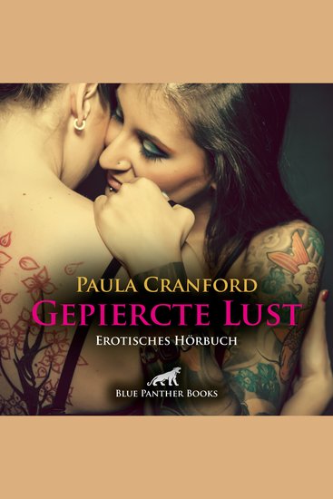 Gepiercte Lust Erotik Audio Story Erotisches Hörbuch - harte metallene Ringe sind für sie sexuelles Adrenalin - cover