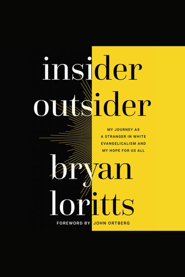 Insider Outsider - My Journey as a Stranger in White Evangelicalism and My Hope for Us All - cover