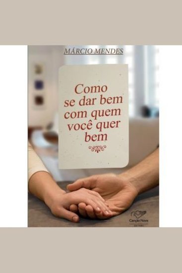 Como se dar bem com quem se quer bem - cover