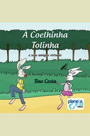 A Coelhinha tolinha e seus amigos virtuais - cover