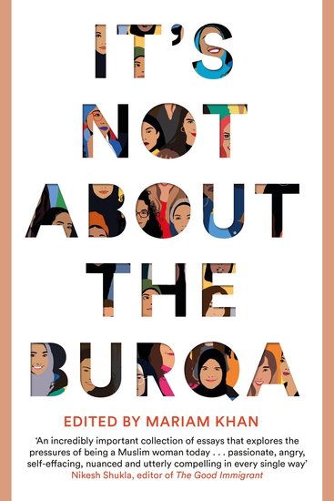 It's Not About the Burqa - Muslim Women on Faith Feminism Sexuality and Race - cover