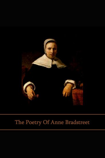 The Poetry of Anne Bradstreet - cover