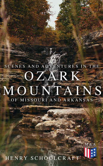 Scenes and Adventures in the Ozark Mountains of Missouri and Arkansas - cover