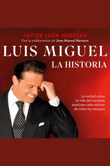 Luis Miguel: la historia - cover