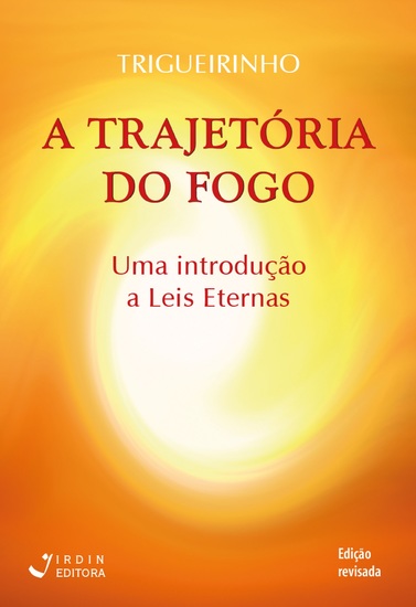 A Trajetória do Fogo - Uma introdução a Leis Eternas - cover