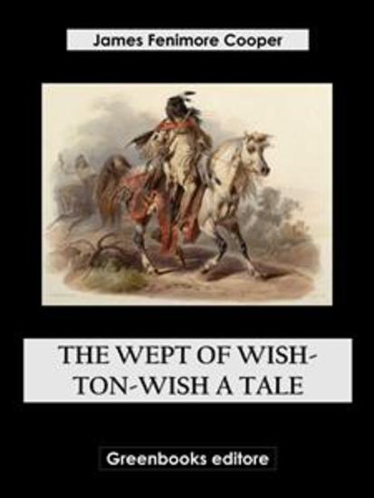 The Wept of Wish-Ton-Wish A Tale - cover
