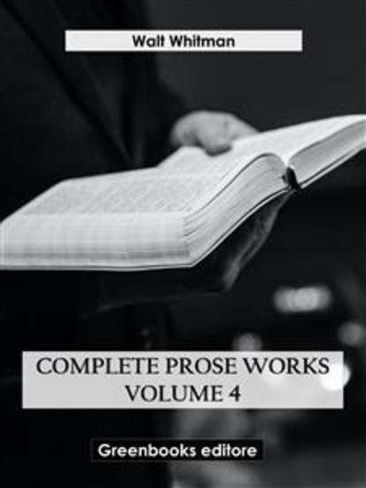 Complete Prose Works – Volume 4 - cover
