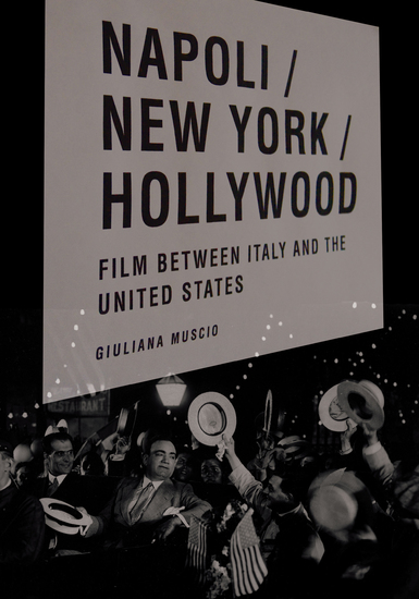 Napoli New York Hollywood - Film Between Italy and the United States - cover