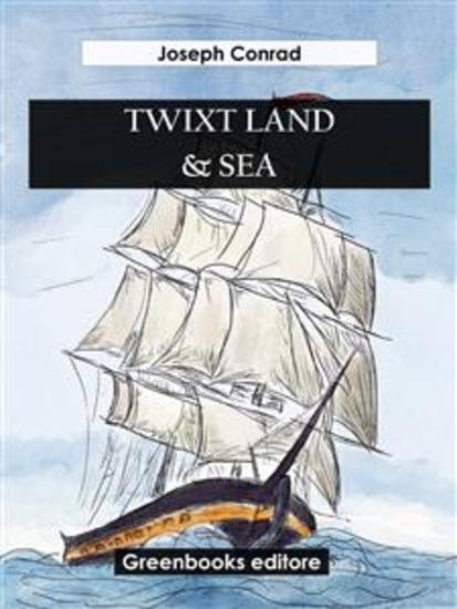 Twixt Land & Sea - cover