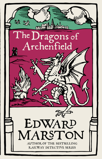 The Dragons of Archenfield - An action-packed medieval mystery from the bestselling author - cover