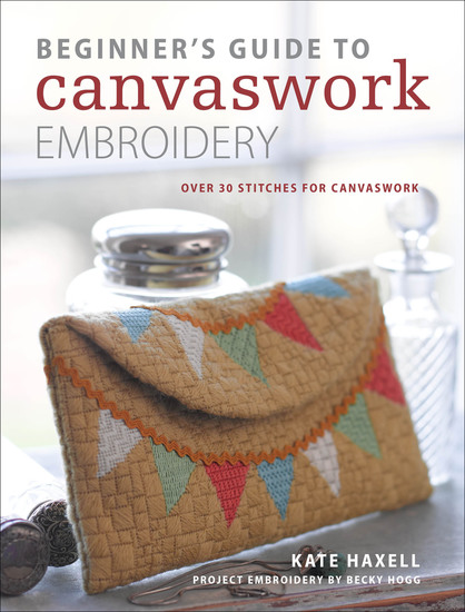 Beginner's Guide to Canvaswork Embroidery - Over 30 Stitches for Canvaswork - cover