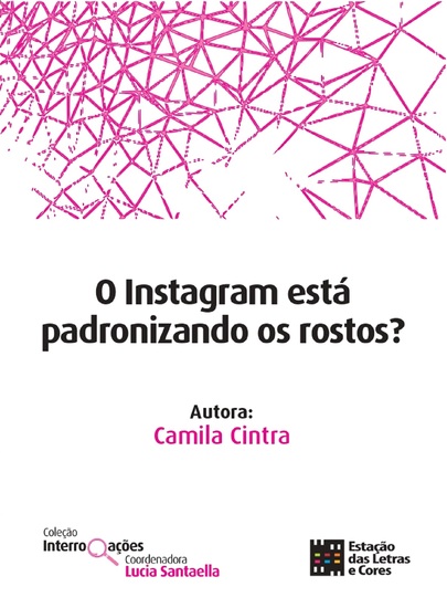 O Instagram está padronizando os rostos? - cover