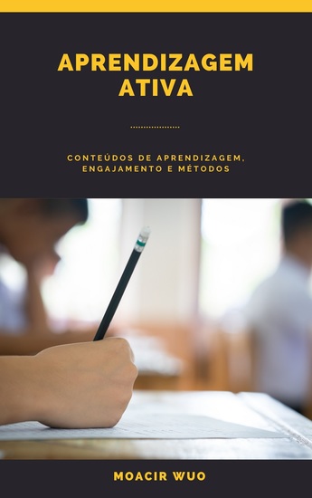 Aprendizagem Ativa - Conteúdos de aprendizagem engajamento e métodos - cover