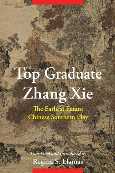 Top Graduate Zhang Xie - The Earliest Extant Chinese Southern Play - cover