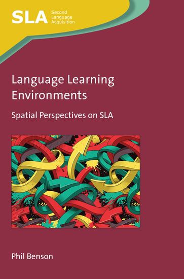 Language Learning Environments - Spatial Perspectives on SLA - cover