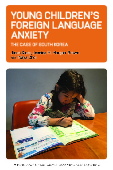 Young Childrens Foreign Language Anxiety - The Case of South Korea - cover