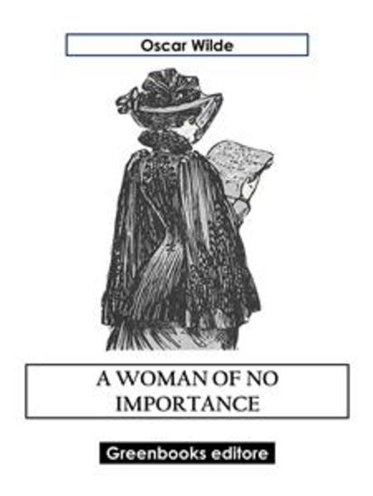 A Woman Of No Importance - cover