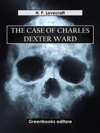 The case of Charles Dexter ward - cover