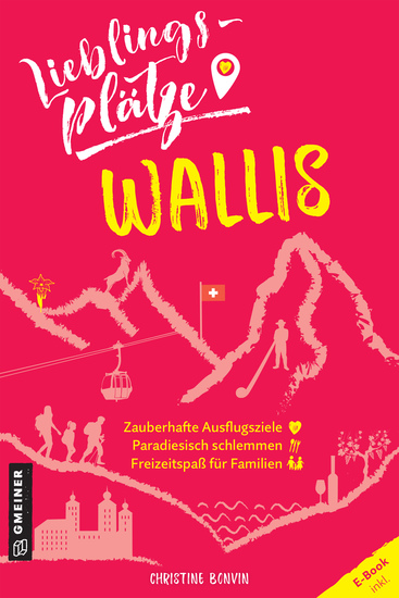 Lieblingsplätze Wallis - Aktual Nachauflage 2022 - cover