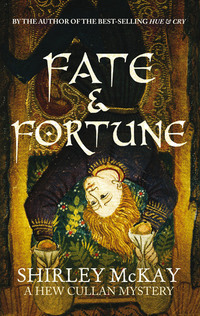 Fate & Fortune - A Hew Cullan Mystery