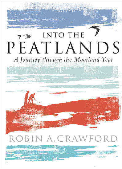 Into the Peatlands - A Journey through the Moorland Year - cover
