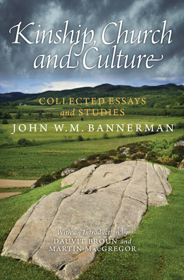 Kinship Church and Culture - Collected Essays and Studies by John W M Bannerman - cover