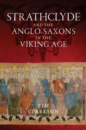 Strathclyde and the Anglo-Saxons in the Viking Age - cover