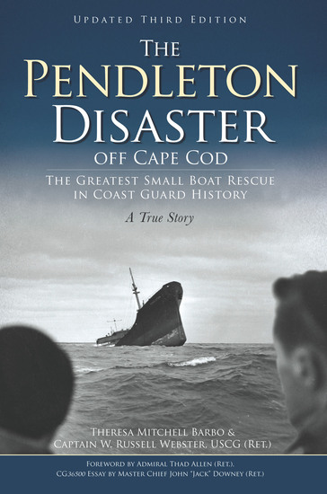 The Pendleton Disaster Off Cape Cod - The Greatest Small Boat Rescue in Coast Guard History A True Story - cover