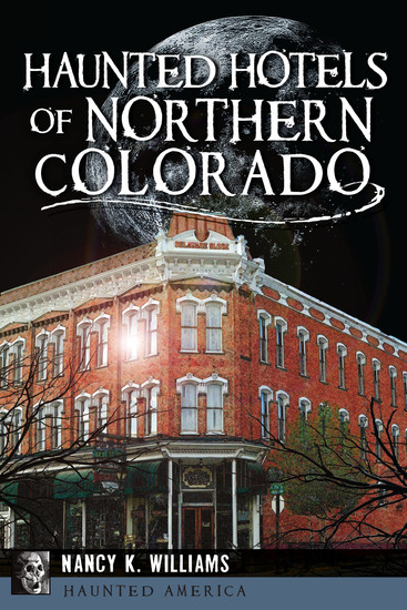 Haunted Hotels of Northern Colorado - cover