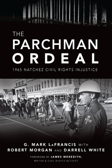 The Parchman Ordeal - 1965 Natchez Civil Rights Injustice - cover