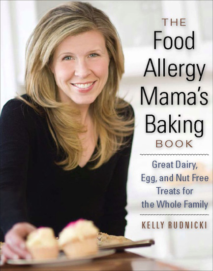 The Food Allergy Mama's Baking Book - Great Dairy Egg and Nut Free Treats for the Whole Family - cover