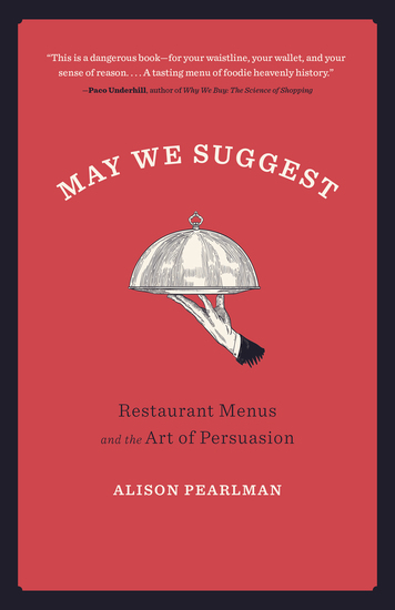 May We Suggest - Restaurant Menus and the Art of Persuasion - cover