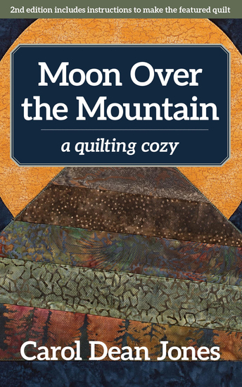 Moon Over the Mountain - A Quilting Cozy - cover