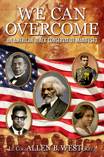 We Can Overcome - An American Black Conservative Manifesto - cover