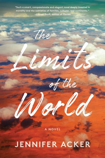 The Limits of the World - A Novel - cover