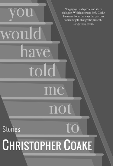 You Would Have Told Me Not To - Stories - cover