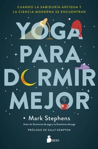 Yoga para dormir mejor - Cuando la sabiduría antigua y la ciencia moderna se encuentran