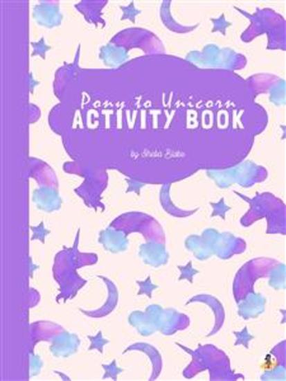 Pony to Unicorn Activity Book for Kids Ages 6+ (Printable Version) - cover