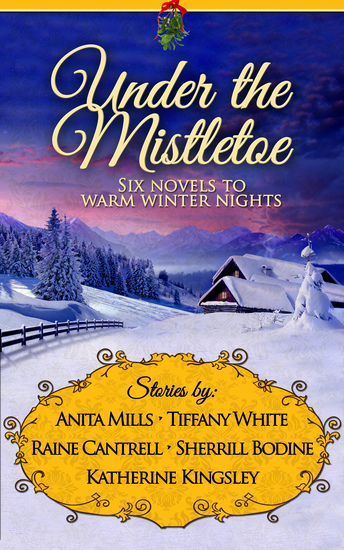 Under the Mistletoe - Six Novels to Warm Winter Nights - cover