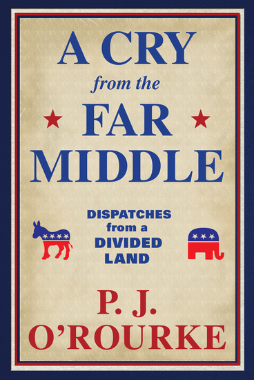 A Cry from the Far Middle - Dispatches from a Divided Land - cover
