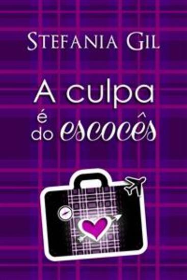 A Culpa É Do Escocês - Romance Na Escócia - cover