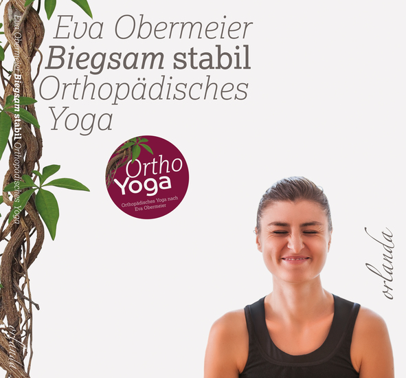 Biegsam stabil - Orthopädisches Yoga - cover