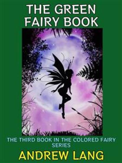 The Green Fairy Book - The Third Book in the Colored Fairy Series - cover