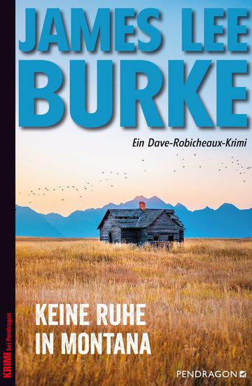 Keine Ruhe in Montana - Ein Dave Robicheaux-Krimi Band 17 - cover