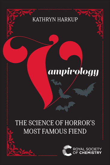 Vampirology - The Science of Horror's Most Famous Fiend - cover