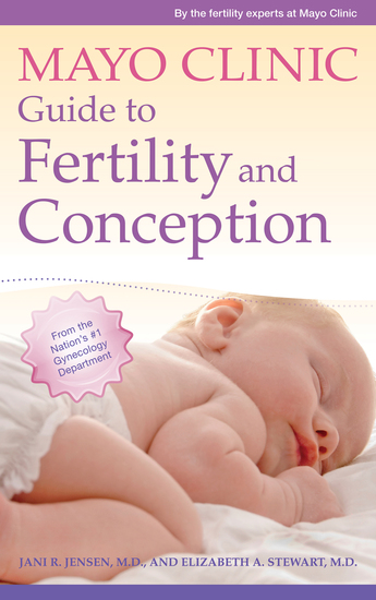 Mayo Clinic Guide to Fertility and Conception - cover