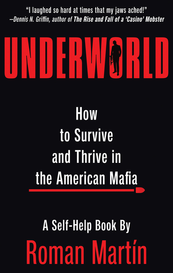 Underworld - How to Survive and Thrive in the American Mafia - cover